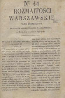 Rozmaitości Warszawskie : pismo dodatkowe do Gazety Korrespondenta Warszawskiego. 1829, Nro 44 (4 listopada)
