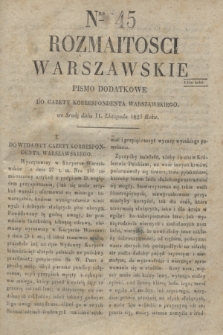 Rozmaitości Warszawskie : pismo dodatkowe do Gazety Korrespondenta Warszawskiego. 1829, Nro 45 (11 listopada)