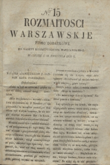 Rozmaitości Warszawskie : pismo dodatkowe do Gazety Korrespondenta Warszawskiego. 1830, Nro 15 (21 kwietnia)