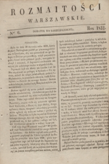 Rozmaitości Warszawskie : dodatek do Korrespondenta. 1831, Ner 6