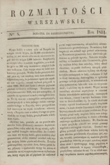 Rozmaitości Warszawskie : dodatek do Korrespondenta. 1831, Ner 8