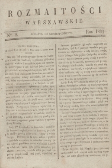 Rozmaitości Warszawskie : dodatek do Korrespondenta. 1831, Ner 9