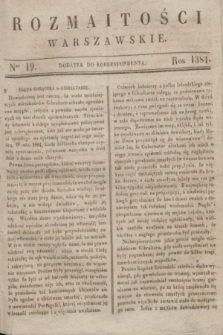 Rozmaitości Warszawskie : dodatek do Korrespondenta. 1831, Ner 19