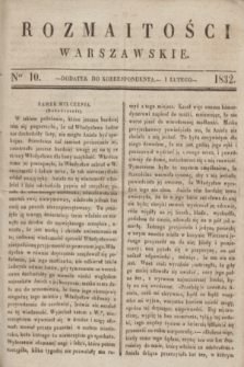 Rozmaitości Warszawskie : dodatek do Korrespondenta. 1832, Ner 10 (1 lutego)
