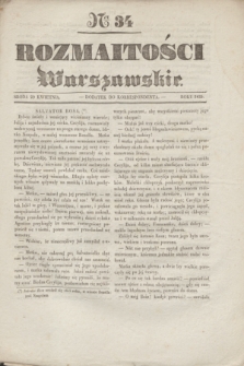 Rozmaitości Warszawskie : dodatek do Korrespondenta. 1835, Ner 34 (29 kwietnia)