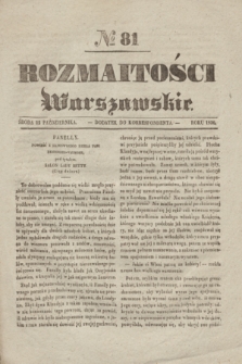 Rozmaitości Warszawskie : dodatek do Korrespondenta. 1836, № 81 (12 października)