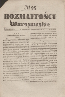 Rozmaitości Warszawskie : dodatek do Korrespondenta. 1837, № 24 (22 marca)