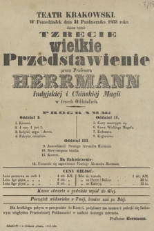 Tzrecie wielkie Przedstawienie przez Profesora Herrmann Indyjskiej i Chińskiej Magii w trzech Oddziałach