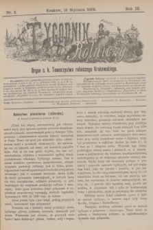 Tygodnik Rolniczy : Organ c. k. Towarzystwa rolniczego Krakowskiego. R.3, nr 3 (16 stycznia 1886)