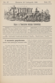 Tygodnik Rolniczy : Organ c. k. Towarzystwa rolniczego Krakowskiego. R.3, nr 47 (20 listopada 1886)