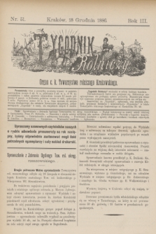 Tygodnik Rolniczy : Organ c. k. Towarzystwa rolniczego Krakowskiego. R.3, nr 51 (18 grudnia 1886)