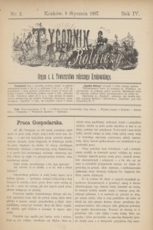 Tygodnik Rolniczy : Organ c. k. Towarzystwa rolniczego Krakowskiego. R.4, nr 2 (8 stycznia 1887)