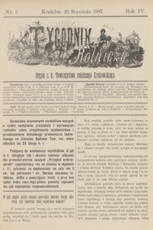 Tygodnik Rolniczy : Organ c. k. Towarzystwa rolniczego Krakowskiego. R.4, nr 5 (29 stycznia 1887)