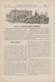 Tygodnik Rolniczy : Organ c. k. Towarzystwa rolniczego Krakowskiego. R.5, nr 26 (30 czerwca 1888)