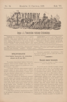 Tygodnik Rolniczy : Organ c. k. Towarzystwa rolniczego Krakowskiego. R.6, nr 24 (15 czerwca 1889)