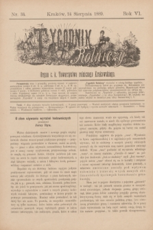Tygodnik Rolniczy : Organ c. k. Towarzystwa rolniczego Krakowskiego. R.6, nr 34 (24 sierpnia 1889) + dod.