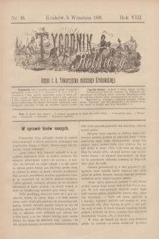 Tygodnik Rolniczy : Organ c. k. Towarzystwa rolniczego Krakowskiego. R.8, nr 36 (5 września 1891)