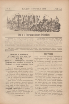 Tygodnik Rolniczy : Organ c. k. Towarzystwa rolniczego Krakowskiego. R.9, nr 3 (16 stycznia 1892)