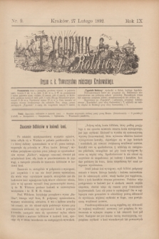Tygodnik Rolniczy : Organ c. k. Towarzystwa rolniczego Krakowskiego. R.9, nr 9 (27 lutego 1892)