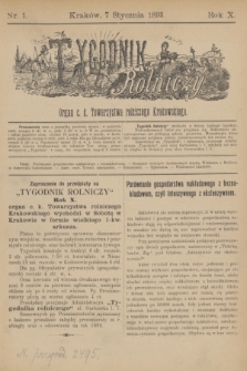 Tygodnik Rolniczy : Organ c. k. Towarzystwa rolniczego Krakowskiego. R.10, nr 1 (7 stycznia 1893)