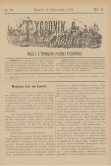 Tygodnik Rolniczy : Organ c. k. Towarzystwa rolniczego Krakowskiego. R.11, nr 40 (6 października 1894)