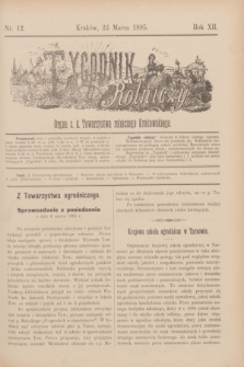 Tygodnik Rolniczy : Organ c. k. Towarzystwa rolniczego Krakowskiego. R.12, nr 12 (23 marca 1895)
