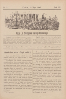 Tygodnik Rolniczy : Organ c. k. Towarzystwa rolniczego Krakowskiego. R.12, nr 21 (25 maja 1895)