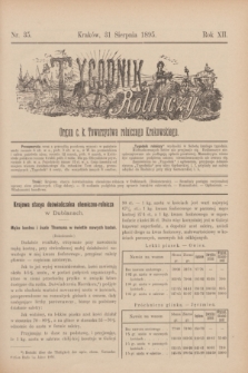 Tygodnik Rolniczy : Organ c. k. Towarzystwa rolniczego Krakowskiego. R.12, nr 35 (31 sierpnia 1895)