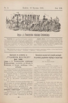 Tygodnik Rolniczy : Organ c. k. Towarzystwa rolniczego Krakowskiego. R.13, nr 3 (18 stycznia 1896)