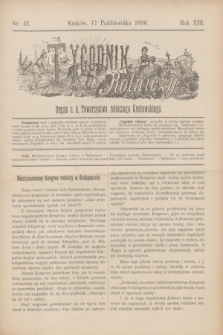 Tygodnik Rolniczy : Organ c. k. Towarzystwa rolniczego Krakowskiego. R.13, nr 42 (17 październik 1896)