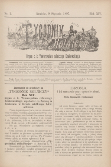 Tygodnik Rolniczy : Organ c. k. Towarzystwa rolniczego Krakowskiego. R.14, nr 2 (9 stycznia 1897)