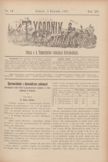 Tygodnik Rolniczy : Organ c. k. Towarzystwa rolniczego Krakowskiego. R.14, nr 14 (1897)