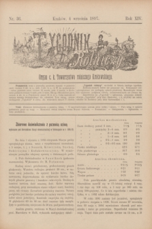 Tygodnik Rolniczy : Organ c. k. Towarzystwa rolniczego Krakowskiego. R.14, nr 36 (4 września 1897)