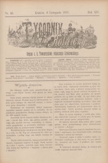 Tygodnik Rolniczy : Organ c. k. Towarzystwa rolniczego Krakowskiego. R.14, nr 45 (6 listopada 1897)
