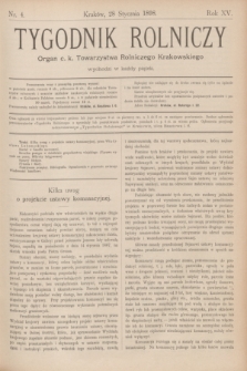 Tygodnik Rolniczy : Organ c. k. Towarzystwa Rolniczego Krakowskiego. R.15, nr 4 (28 stycznia 1898)