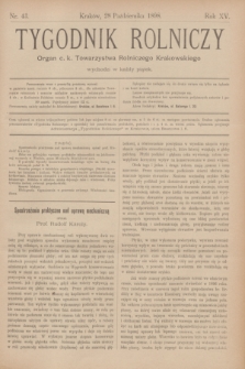 Tygodnik Rolniczy : Organ c. k. Towarzystwa Rolniczego Krakowskiego. R.15, nr 43 (28 września 1898)