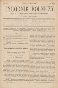 Tygodnik Rolniczy : Organ c. k. Towarzystwa Rolniczego Krakowskiego. R.16, nr 19 (12 maja 1899)