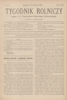 Tygodnik Rolniczy : Organ c. k. Towarzystwa Rolniczego Krakowskiego. R.16, nr 52 (29 grudnia 1899)