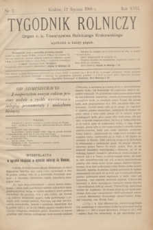 Tygodnik Rolniczy : Organ c. k. Towarzystwa Rolniczego Krakowskiego. R.17, nr 2 (12 stycznia 1900)