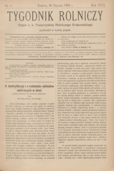 Tygodnik Rolniczy : Organ c. k. Towarzystwa Rolniczego Krakowskiego. R.17, nr 4 (26 stycznia 1900)