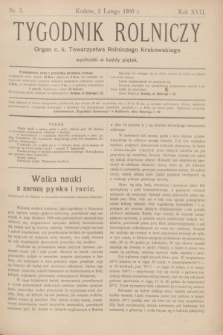 Tygodnik Rolniczy : Organ c. k. Towarzystwa Rolniczego Krakowskiego. R.17, nr 5 (2 lutego 1900)