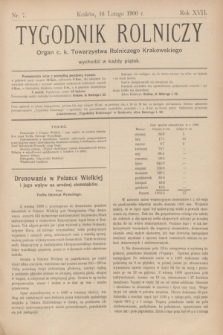 Tygodnik Rolniczy : Organ c. k. Towarzystwa Rolniczego Krakowskiego. R.17, nr 7 (16 lutego 1900)