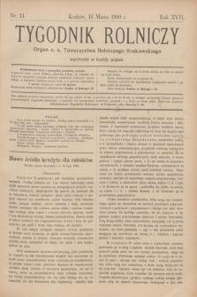 Tygodnik Rolniczy : Organ c. k. Towarzystwa Rolniczego Krakowskiego. R.17, nr 11 (16 marca 1900)