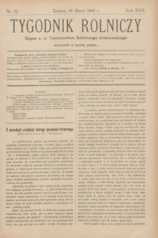 Tygodnik Rolniczy : Organ c. k. Towarzystwa Rolniczego Krakowskiego. R.17, nr 12 (23 marca 1900)