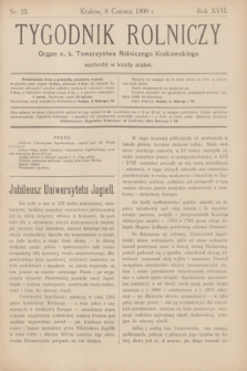 Tygodnik Rolniczy : Organ c. k. Towarzystwa Rolniczego Krakowskiego. R.17, nr 23 (8 czerwca 1900)