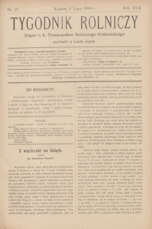 Tygodnik Rolniczy : Organ c. k. Towarzystwa Rolniczego Krakowskiego. R.17, nr 27 (6 lipca 1900)