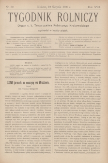 Tygodnik Rolniczy : Organ c. k. Towarzystwa Rolniczego Krakowskiego. R.17, nr 32 (10 sierpnia 1900)