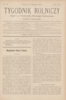 Tygodnik Rolniczy : Organ c. k. Towarzystwa Rolniczego Krakowskiego. R.17, nr 35 (31 sierpnia 1900)