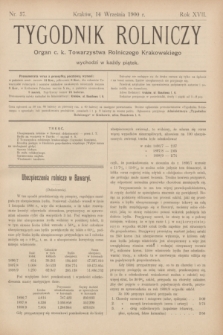 Tygodnik Rolniczy : Organ c. k. Towarzystwa Rolniczego Krakowskiego. R.17, nr 37 (14 września 1900)