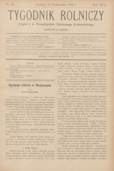 Tygodnik Rolniczy : Organ c. k. Towarzystwa Rolniczego Krakowskiego. R.17, nr 41 (12 października 1900)